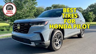 Best Tires for Honda Pilot 2024  Top 5 Best Tires for Honda Pilot Review [upl. by Eelarac]