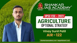 UPSC Topper Talk Agriculture optional strategies with Mr Vinay Sunil Patil AIR  122 [upl. by Ennaimaj541]