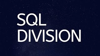 SQL Division  SQL Tutorial [upl. by Clift452]