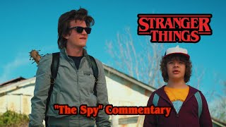 Stranger Things quotThe Spyquot Commentary [upl. by Adest]