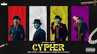 CYPHER  LIME LIGHT  NICKAKUMA  ILLEGAL  MAIST₹O  OFFCIAL AUDIO [upl. by Yrrep]