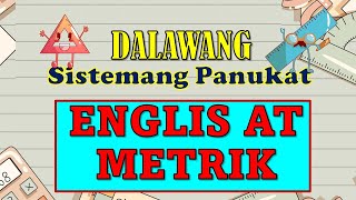 DALAWANG SISTEMANG PANUKAT INGLES AT METRIK [upl. by Nakah]