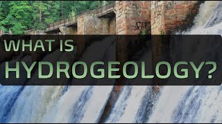 What is Hydrogeology ※ What do Hydrogeologists do [upl. by Ysle]