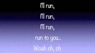 Pentatonix  Run To You Official Lyrics [upl. by Atkinson]