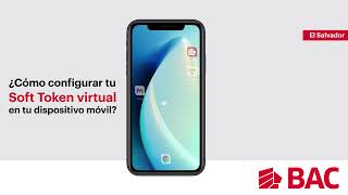 Configuración de tu Soft Token Virtual en tu dispositivo móvil [upl. by Ynnav763]