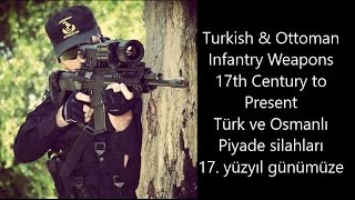 Turkish Infantry Weapons 17th Century to Present [upl. by Vanny]