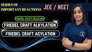 Friedel Craft reaction  Alkylation  Acylation class12  JEENEET  Anandi maam  ARIES [upl. by Sidoma178]