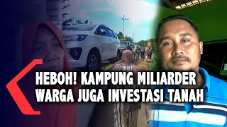 Tak Hanya Borong Mobil Warga Kampung Miliarder Tuban Juga Investasi Tanah [upl. by Darrey]