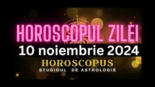 Horoscopul Zilei  10 noiembrie 2024  HOROSCOPUS [upl. by Eniluj]