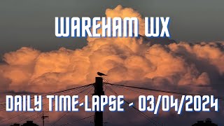 Wareham  Daily Timelapse  03042024 [upl. by Alrrats]