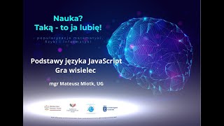 Podstawy języka JavaScript  Gra wisielec mgr Mateusz Miotk [upl. by Kuebbing]