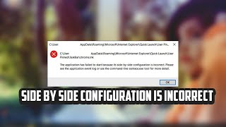 How to Fix the “SidebySide Configuration Is Incorrect” Error on Windows 1011 [upl. by Audly]