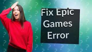 How do I fix Epic Games connection error [upl. by Ettore352]