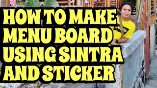 HOW TO MAKE MENU BOARD USING SINTRA and Sticker  matte sticker [upl. by Arria989]