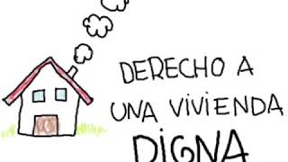 Derecho a una vivienda digna [upl. by Ahsenar69]