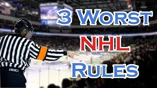 The 3 Worst Rules in the NHL [upl. by Odlaner]