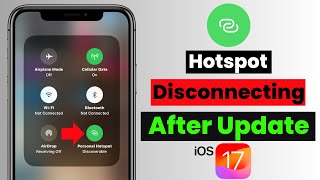 Fix Personal Hotspot Keeps Disconnecting After iOS 17 Update  iPhone Hotspot Auto Disconnect Issue [upl. by Nanci463]