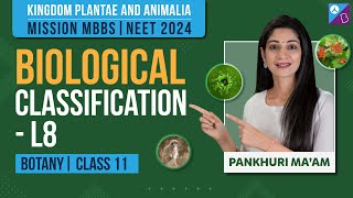 Kingdom Plantae and Animalia  Biological Classification Class 11 Biology Concepts L8  NEET 2024 [upl. by Heim]