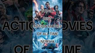 Top 10 best action movies of all time Netflix short top10 netflix [upl. by Ssalguod488]