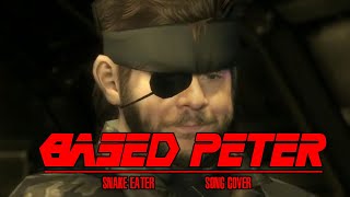 Based Peter  SNAKE EATER COVER  For PremierTwo [upl. by Adnohsad]