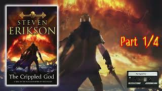 Tragedy and Sacrifice The Crippled God Part 1 4 Audiobook Experience [upl. by Aicenod]