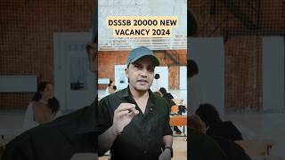 Dsssb new vacancy 2024dsssb stet new trending shorts [upl. by Ggerk997]