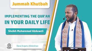 Implementing the Quran in Your Daily Life  Sheikh Muhammad Abduweli [upl. by Jackie]