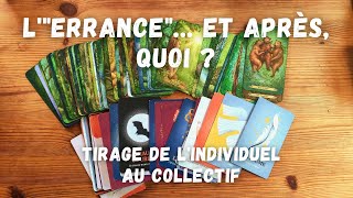 LquotErrancequot Et après quoi  Réponse à une question  Tirage de lindividuel au collectif [upl. by Adnoloy]