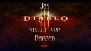 Lets Play Diablo 3 DeutschHD  Jay stellt den Barbaren vor [upl. by Eanod]