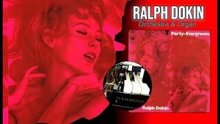 Ralph Dokin  Party Evergreens  Orchestra amp Organ [upl. by Nylzzaj745]