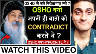 Why osho always contradict himself   Osho is a hypocrite  😳  How to think like a philosopher [upl. by Llerod]