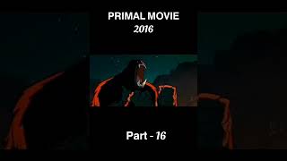 Primal movie annimation part  16 annimation shorts [upl. by Irved640]