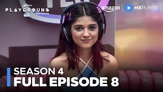 Playground Season 4 Full Episode 8  Elvish Yadav Munawar Faruqui Ginni Pandey  Amazon MX Player [upl. by Nereil]