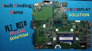 NO DISPLAY SOLUTION WITHOUT ANY SCHEMATIC  PLTRST MISSING  MUST WATCH  laptoprepair ffg [upl. by Valonia257]