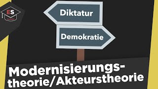 Modernisierungstheorie und Akteurstheorie  Transformationsforschung einfach erklärt [upl. by Annuahsal150]