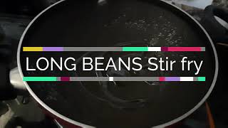 Long beans stir fry അച്ചിങ്ങ മെഴുക്കുപുരട്ടി green beanslong beans long beans indian recipe [upl. by Deenya]