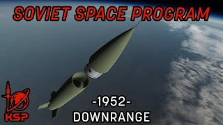 Soviet Space Program  EP2  Downrange KSPRP1 [upl. by Fernandez284]