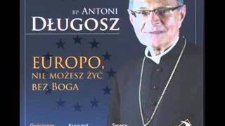 Europo nie możesz żyć bez BogaKrzysztof KrawczykampBiskup Antoni [upl. by Sproul]