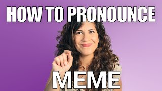 How to Pronounce Meme  American English Pronunciation [upl. by Velick]