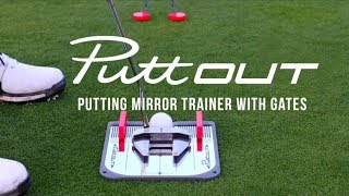 PUTTOUT PUTTING MIRROR TRAINER AND ALIGNMENT GATE [upl. by Oiril]