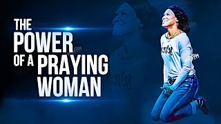 Keep Praying Woman Of God  A Praying Woman Is Powerful [upl. by Valorie426]