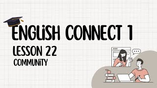 ENGLISH CONNECT 1 Lesson 22 Community  Estaca Fortaleza Bom Sucesso [upl. by Ahsenak]