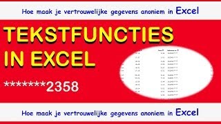 Excel  Tekstfuncties in Excel  Anonieme gegevens in Excel  Gegevens in Excel anoniem maken [upl. by Llerrej685]