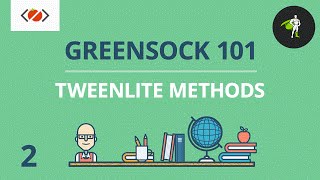 TweenLite Methods  2  GreenSock 101 [upl. by Aivata]