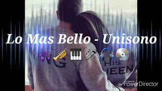 Unisono Lo mas Bello Letra [upl. by Adelina]