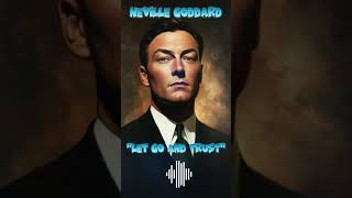 Neville Goddard  Let Go And Trust [upl. by Sualk]