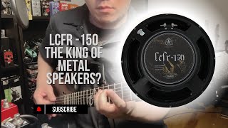 Unleashing the LCFR150 An Alternate Speaker for Crushing Metal Tone [upl. by Ardra]