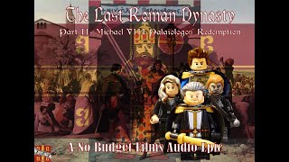 Last Roman Dynasty Part II Michael VIII Palaiologos Redemption Byzantine audio epic [upl. by Yahc]