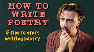 How To Write Poetry For Beginners  5 Easy Tips To Start Writing Poetry [upl. by Nyledam]