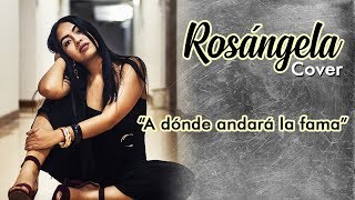 Rosangela Belisario  A Donde Andara La Fama [upl. by Nniw]